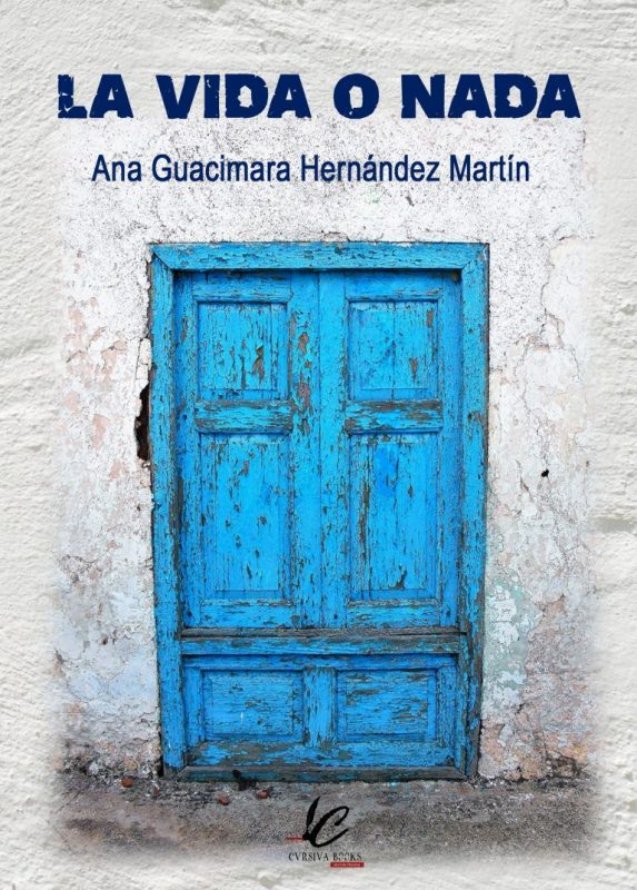 Portada de "La vida o nada" un poemario de Ana Guacimara Hernández Martín