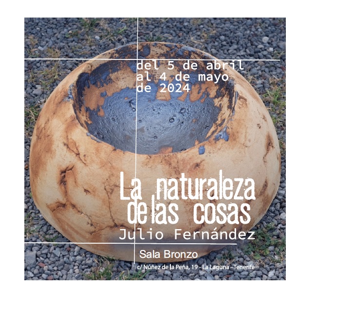 Cartel La naturaleza de las cosas de Julio Fernández en Bronzo